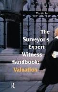 The Surveyors' Expert Witness Handbook di Martin Farr edito da Taylor & Francis Ltd