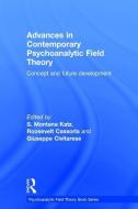 Advances in Contemporary Psychoanalytic Field Theory edito da Taylor & Francis Ltd