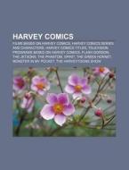 Harvey Comics: List Of The Harveytoons S di Books Llc edito da Books LLC, Wiki Series