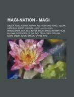 Magi-nation - Magi: Abger, Adis, Agram, di Source Wikia edito da Books LLC, Wiki Series