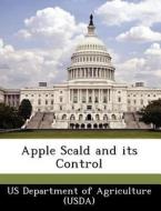 Apple Scald And Its Control edito da Bibliogov