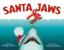 Santa Jaws di Bridget Heos edito da HENRY HOLT