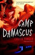 Camp Damascus di Chuck Tingle edito da TOR BOOKS