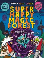 Super Happy Magic Forest and the Portals of Panic di Matty Long edito da Oxford University Press, USA