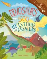 Dinosaurs: 500 Questions and Answers di Anne Rooney edito da ARCTURUS ED
