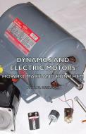 Dynamos and Electric Motors - How to Make and Run Them di Paul N. Hasluck edito da Bronson Press