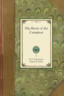 Book of the Carnation di R. Brotherston, Martin Smith edito da APPLEWOOD
