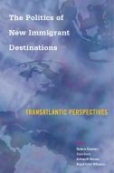 The Politics of New Immigrant Destinations edito da Temple University Press