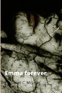 Emma forever di David C. Mclean edito da Lulu.com