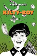 Kilty-Boy di Kevin Barry edito da AUTHORHOUSE