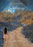 The Odyssey Of Jille Fox A Love Story di Spearman Jack Godsey edito da Friesenpress