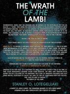 The Wrath of the Lamb! di Stanley O. Lotegeluaki edito da AUTHORHOUSE