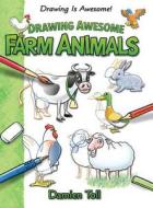 Drawing Awesome Farm Animals di Damien Toll edito da Windmill Books