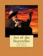 Art of the Storyteller di Marie L. Shedlock, Des Gahan edito da Createspace