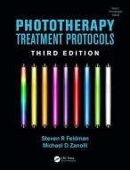 Phototherapy Treatment Protocols di Steven R. Feldman, Michael D. Zanolli edito da Taylor & Francis Inc