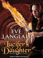 Lucifer's Daughter di Eve Langlais edito da Tantor Audio