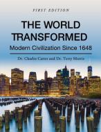 The World Transformed di Charles Carter, Terry Morris edito da Cognella Academic Publishing
