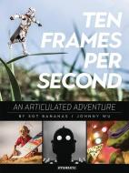 10 Frames Per Second, An Articulated Adventure di Johnny Wu edito da Dynamite Entertainment