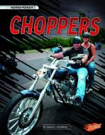 Choppers di Matt Doeden, Mandy R. Marx edito da CAPSTONE PR