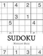 Sudoku di MR Nishant K. Baxi edito da Createspace Independent Publishing Platform