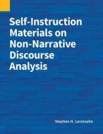 Self-Instruction Materials on Non-Narrative Discourse Analysis di Stephen H Levinsohn edito da SIL International, Global Publishing