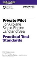 Private Pilot For Airplane (sel And Ses) di #Federal Aviation Administration edito da Aviation Supplies & Academics Inc