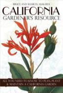 California Gardener's Resource: All You Need to Know to Plan, Plant, & Maintain a California Garden di Bruce Asakawa, Sharon Asakawa edito da Cool Springs Press