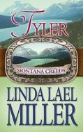 Tyler di Linda Lael Miller edito da Center Point