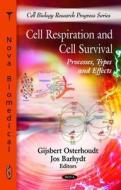 Cell Respiration & Cell Survival edito da Nova Science Publishers Inc