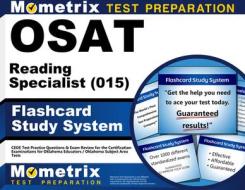 Osat Reading Specialist (015) Flashcard Study System: Ceoe Test Practice Questions and Exam Review for the Certification Examinations for Oklahoma Edu di Ceoe Exam Secrets Test Prep Team edito da Mometrix Media LLC