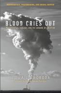Blood Cries Out edito da Pickwick Publications