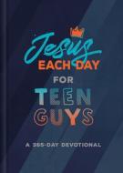 Jesus Each Day for Teen Guys: A 365-Day Devotional di Compiled By Barbour Staff edito da BARBOUR PUBL INC