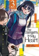 The Dangers in My Heart Vol. 3 di Norio Sakurai edito da SEVEN SEAS PR