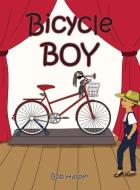 Bicycle Boy di Bob Harper edito da Page Publishing, Inc.