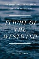 FLIGHT OF THE WESTWIND di RUSS PROTENTIS edito da LIGHTNING SOURCE UK LTD