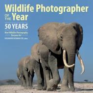 Wildlife Photographer of the Year: 50 Years edito da Firefly Books