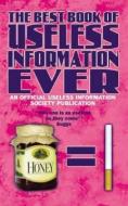 The Best Book of Useless Information Ever di Noel Botham edito da John Blake Publishing Ltd