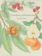 Fruit, Berry and Nut Inventory: An Inventory of Nursery Catalogs and Websites Listing Fruit, Berry and Nut Varieties by Mail Order in the United State edito da Seed Savers Exchange