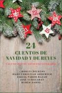 24 Cuentos de Navidad y de Reyes di Charles Dickens, Hans Christian Andersen, Emilia Pardo Bazán edito da Alicia Editions