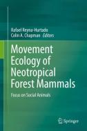 Movement Ecology of Neotropical Forest Mammals edito da Springer-Verlag GmbH