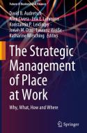 The Strategic Management Of Place At Work edito da Springer International Publishing AG