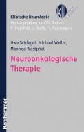 Neuroonkologische Therapie di Manfred Westphal, Uwe Schlegel, Michael Weller edito da Kohlhammer W.