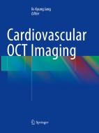Cardiovascular Oct Imaging edito da Springer International Publishing Ag