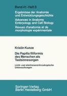 Die Papilla filiformis des Menschen als Tastsinnesorgan di K. Kunze edito da Springer Berlin Heidelberg