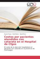 Costos por pacientes atendidos con catarata en el Hospital de Cfgos di Reynier Reyes, Marili Martín, David Pérez edito da EAE