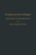 Kompressoren-Anlagen di Karl Teiwes edito da Springer Berlin Heidelberg