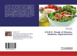S.O.D.H. [Study of Obesity, Diabetes, Hypertension] di Sangeeta Parikh, Vaishali Mehta edito da LAP Lambert Academic Publishing