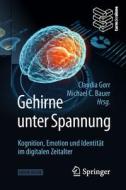 Gehirne unter Spannung edito da Springer-Verlag GmbH