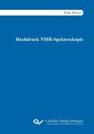 Hochdruck NMR-Spektroskopie di Klas Meyer edito da Cuvillier Verlag