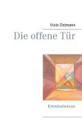 Die offene Tür di Viola Ostmann edito da Books on Demand